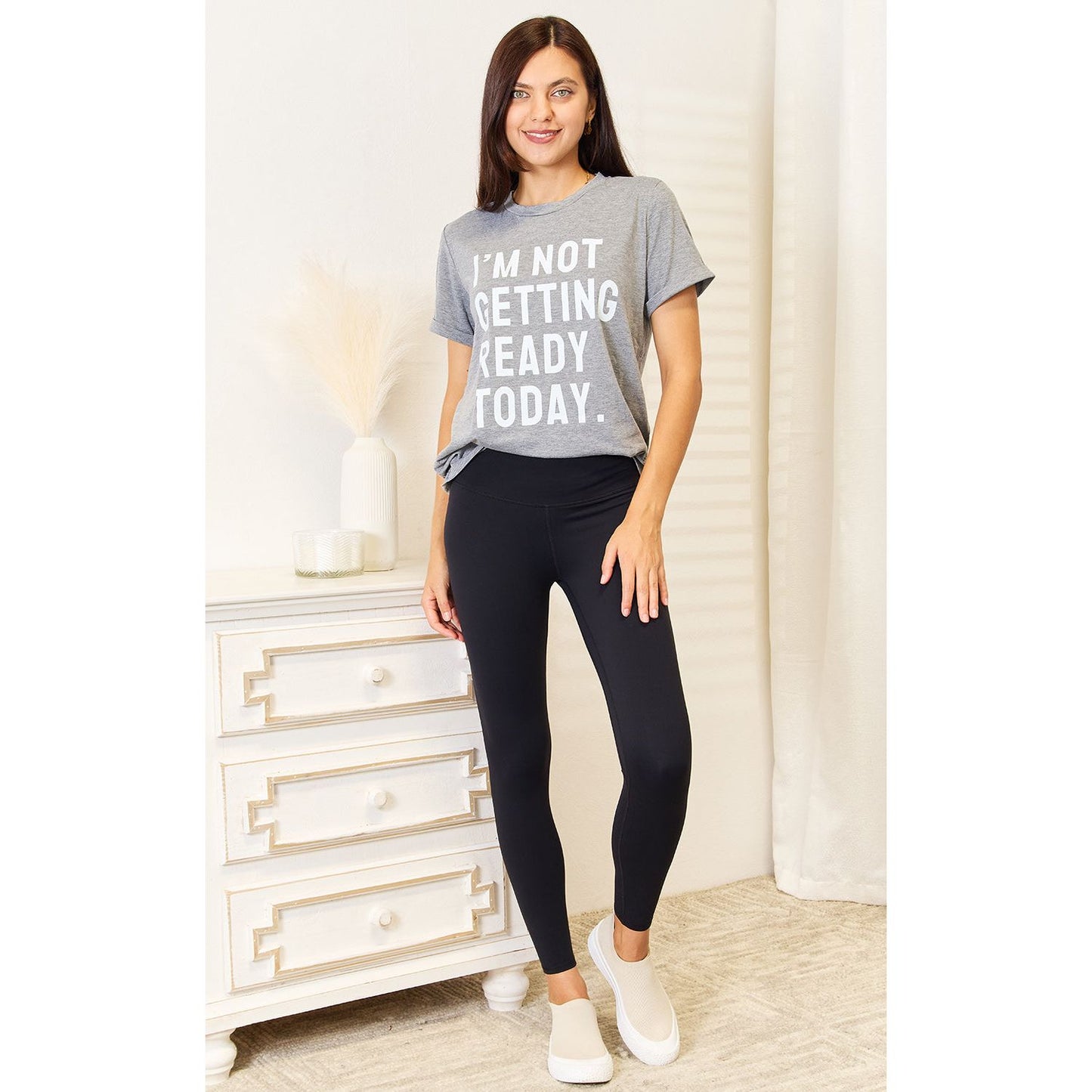 Simply Love I'M NOT GETTING READY TODAY Graphic T-Shirt